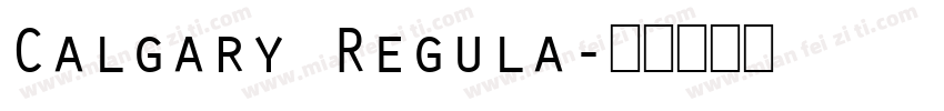 Calgary Regula字体转换